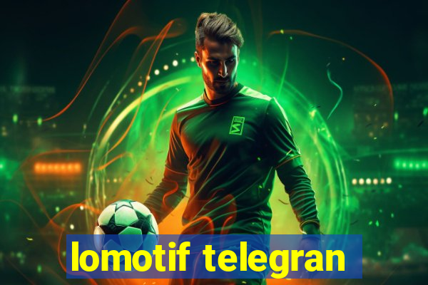 lomotif telegran